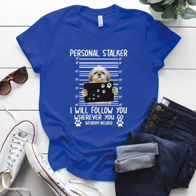 Personal Stalker Dog T-Shirt